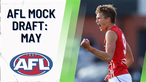 2023 Afl Mock Draft May Edition Afl 2023 Youtube