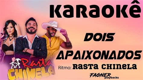 KARAOKÊ DOIS APAIXONADOS RASTA CHINELA YouTube