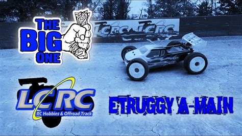 Darius Royer Lcrc Raceway The Big One 2019 Etruggy A Main Youtube