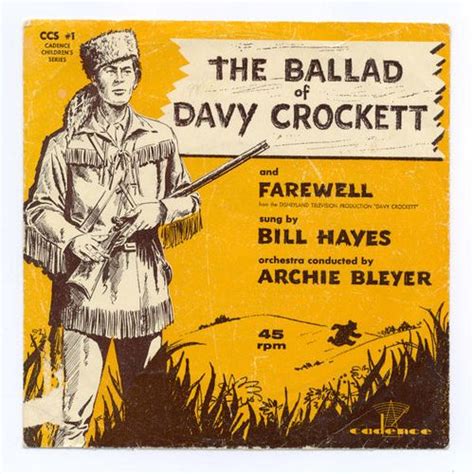 Ballad of Davy Crockett (Bill Hayes) | Ballad, Davy crockett, Tv theme ...