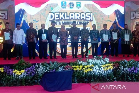 Menteri ATR/BPN deklarasikan Madiun sebagai "Kota Lengkap" - ANTARA ...