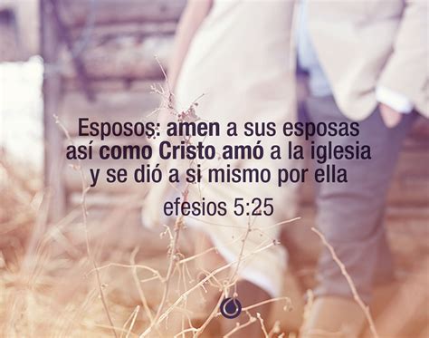 Esposos Amen A Sus Esposas Como Cristo Ama A Su Iglesia Matrimonio