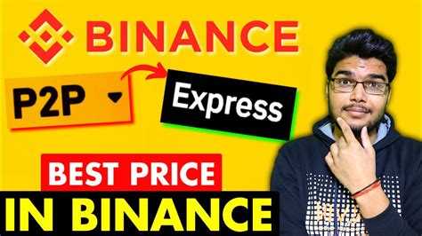 Buy Usdt In Binance In Best Price Binance P2p Buying How To Buy Crypto In Binance Youtube