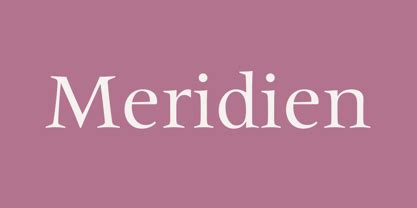 Meridien Font | Webfont & Desktop | MyFonts