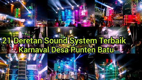 Full 21 Deretan Sound System Terbaik Karnaval Desa Punten Batu Hari Ini