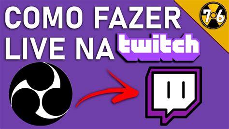 Como Fazer Live Na Twitch Obs Studio YouTube