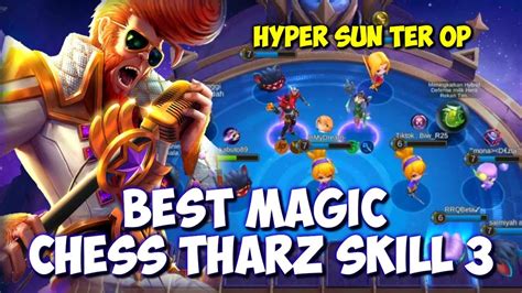 Best Magic Chess Tharz Skill Combo Magic Chess Terkuat Mobile