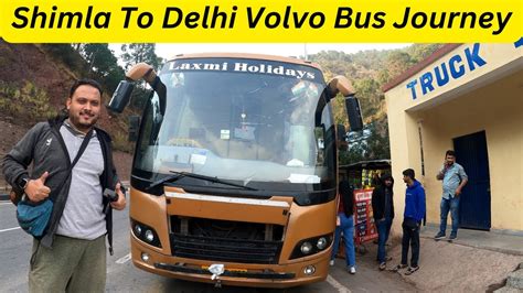 Shimla To Delhi By Bus Laxmi Holiday Bus 9600 Luxury Volvo Bus