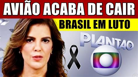 Avião acaba de CAlR no Brasil e Globo confirma LUT0 M0RREU YouTube