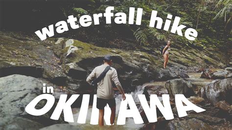 Hiking Tataki Falls Things To Do In Okinawa 🇯🇵 Youtube