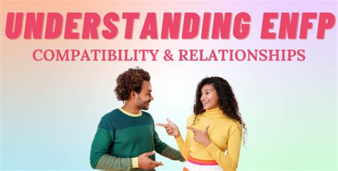 Understanding Enfp Compatibility And Relationships I So Syncd