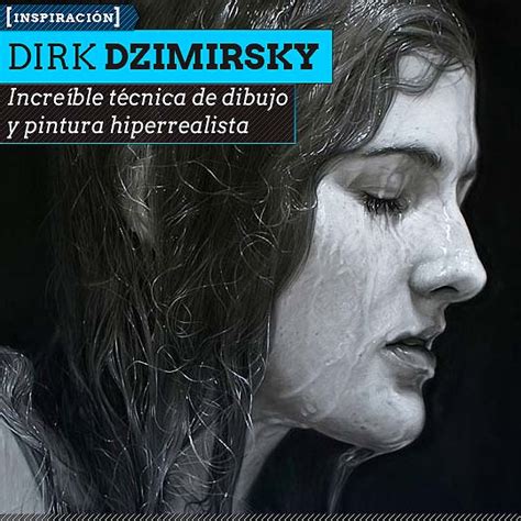 Dibujo Y Pintura Hiperrealista De Dirk Dzimirsky Colectivo Bicicleta