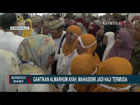 Mahasiswi Asal Bone Bolango Gorontalo Jadi Jemaah Haji Termuda YouTube