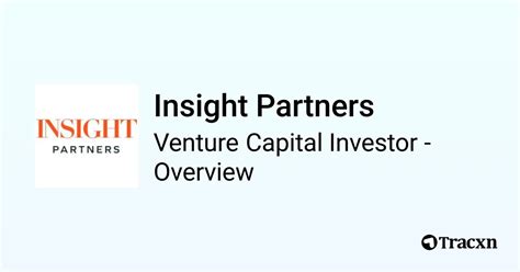 Insight Partners Investor Profile Portfolio And Team Tracxn