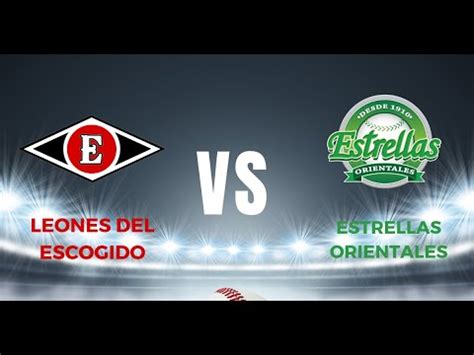 Estrellas Orientales Vs Leones Del Escogido YouTube