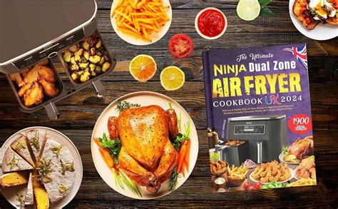 The Ultimate Ninja Dual Zone Air Fryer Cookbook Uk 2024 1900 Days Delicious And Healthy Ninja Air