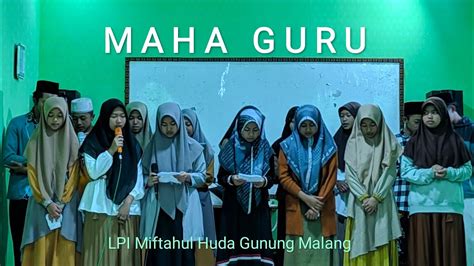 MAHA GURU Versi Santri Miftahul Huda Gunung Malang YouTube