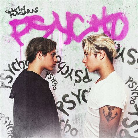 Gavin Magnus Goes "Psycho" With New Single