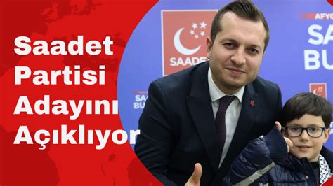 Saadet Partisi Adayını Açıklıyor Afyon Haber Afyon haberleri