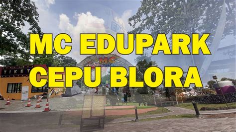 Mc Edupark Cepu Youtube