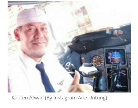 Kapten Afwan Pilot Pesawat Sj Dikenal Sebagai Ustadz Yang Taat