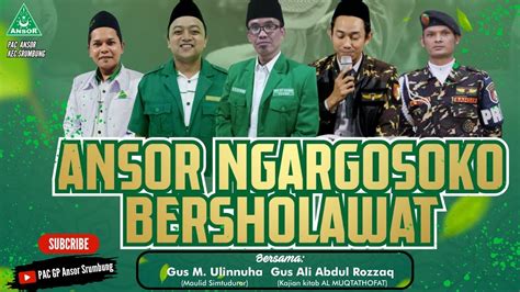 MDS RIJALUL ANSOR PAC GP ANSOR SRUMBUNG PELANTIKAN RANTING ANSOR