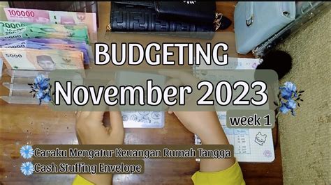 BUDGETING NOVEMBER 2023 Week 1 Save Budget Mengatur Keuangan Rumah