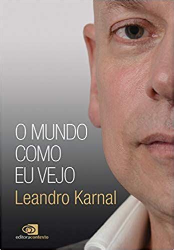 Os 5 melhores livros de Leandro Karnal Livro Café Melhores livros