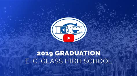 2019 E. C. Glass High School Graduation | LCS | Lynchburg City Schools