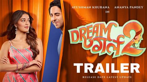 Dream Girl 2 Official Trailer Release Date Ayushman Khurana Ananya Pandey Dream Girl 2