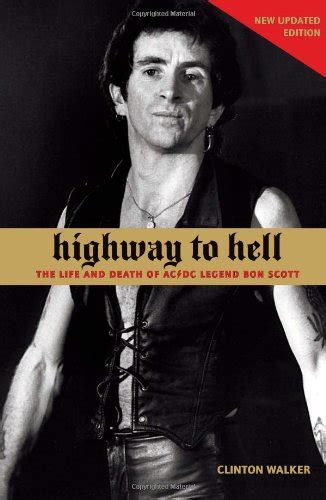 Buy Highway to Hell: The Life and Death of AC/DC Legend Bon Scott ...