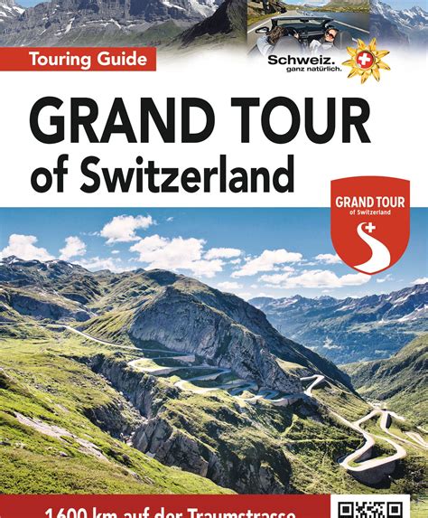 The Touring Map and Guide for Grand Tour of Switzerland | Switzerland ...