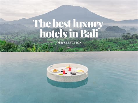 The Best Luxury Hotels In Bali Travel Blog