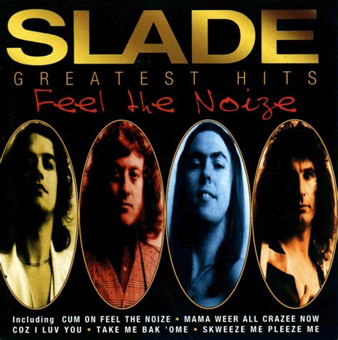 Feel The Noize - Slade Greatest Hits - Slade — Listen and discover ...