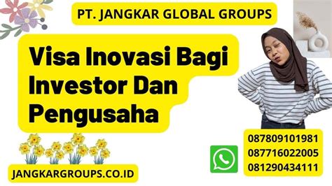 Visa Inovasi Bagi Investor Dan Pengusaha Jangkar Global Groups