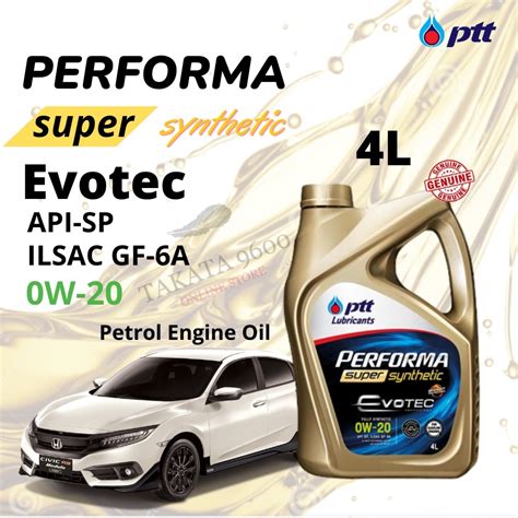 PTT PERFORMA 0W20 SUPER SYNTHETIC API SP ILSAC GF 6A EVOTEC 4L Petrol