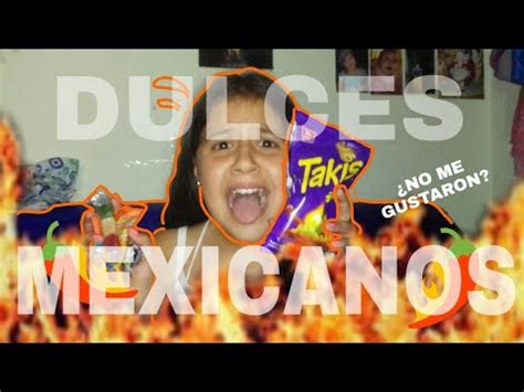 PROBANDO DULCES MEXICANOS POR PRIMERA VEZ Majo Ruiz YouTube