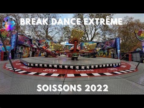 Break Dance Extreme Foire Saint Martin De Soissons France 2022