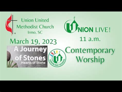 Union United Methodist Church Sermon - Irmo, SC 03/19/23