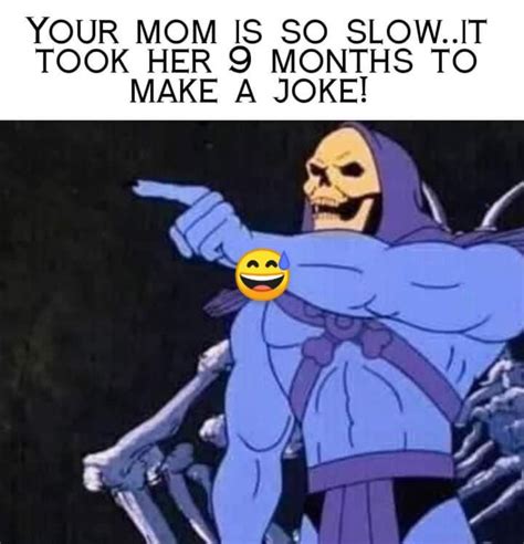 Funny As Hell Funny Stuff Hilarious Skeletor Quotes Work Quotes