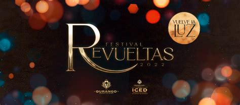 Festival Revueltas 2022 Durango programa Ferias de México