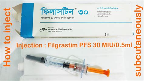 How To Inject Filgrastim Pfs Miu Ml Subcutaneously