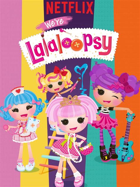 Were Lalaloopsy Tv Series 2017 Imdb