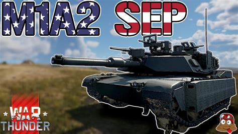 STÄRKSTER USA Panzer M1A2 SEP War Thunder YouTube