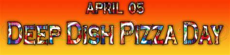 05 April Deep Dish Pizza Day Text Effect On Background Stock