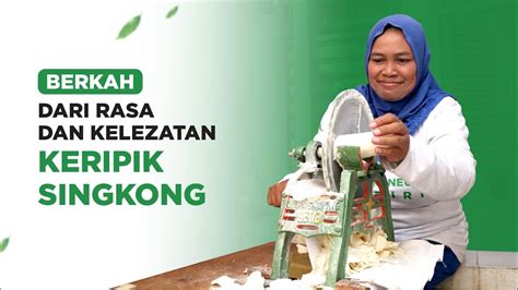 Dari Jual Es Teh Sampai Raih Omzet Puluhan Juta Rupiah Dari Kripik