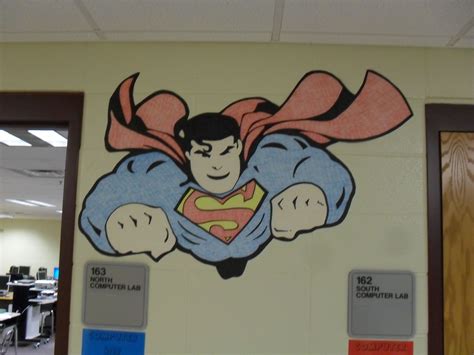 Superman Hallway Display Hallway Displays Computer Lab Superhero