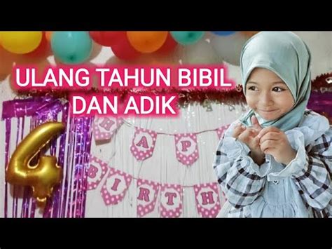 Persiapan Ulang Tahun Bibil Dan Adik Seru Banyak Balon YouTube