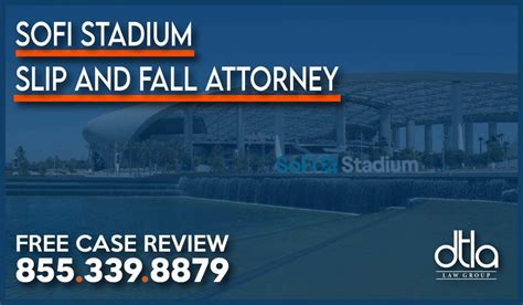 SoFi Stadium Slip And Fall Attorney Downtown LA Law Group