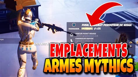 Emplacements Des 5 Armes MYTHIQUES Fortnite Chapitre 5 YouTube